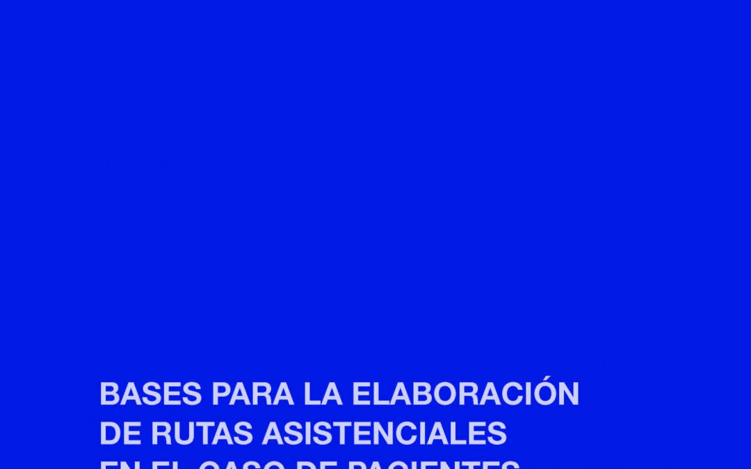Libro Bases para la elaboración de rutas asistenciales en el caso de pacientes con fibrilación auricular