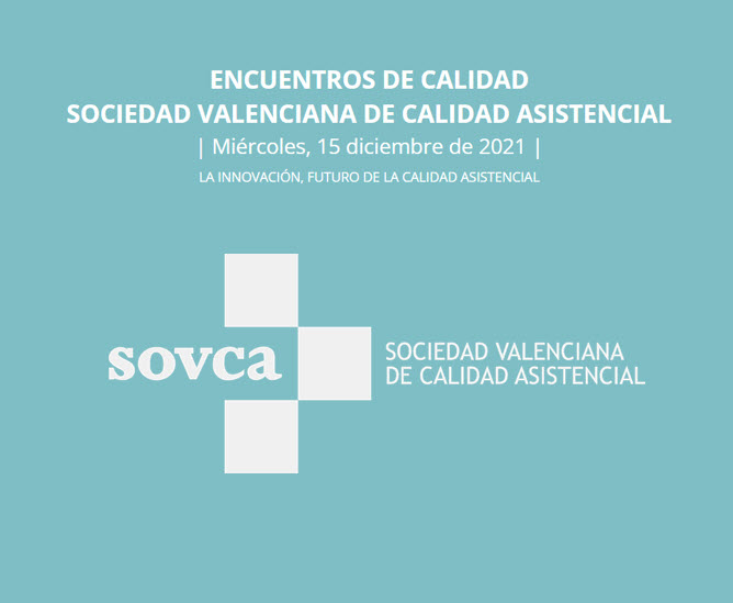 15 diciembre 2021 – Encuentros de calidad SOVCA “La Innovación, futuro de la calidad asistencial”