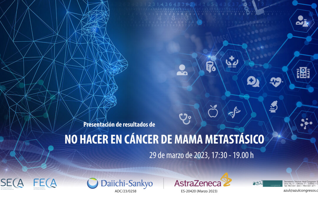 29 marzo – Presentación de resultados del proyecto “No hacer en cáncer de mama metastásico”