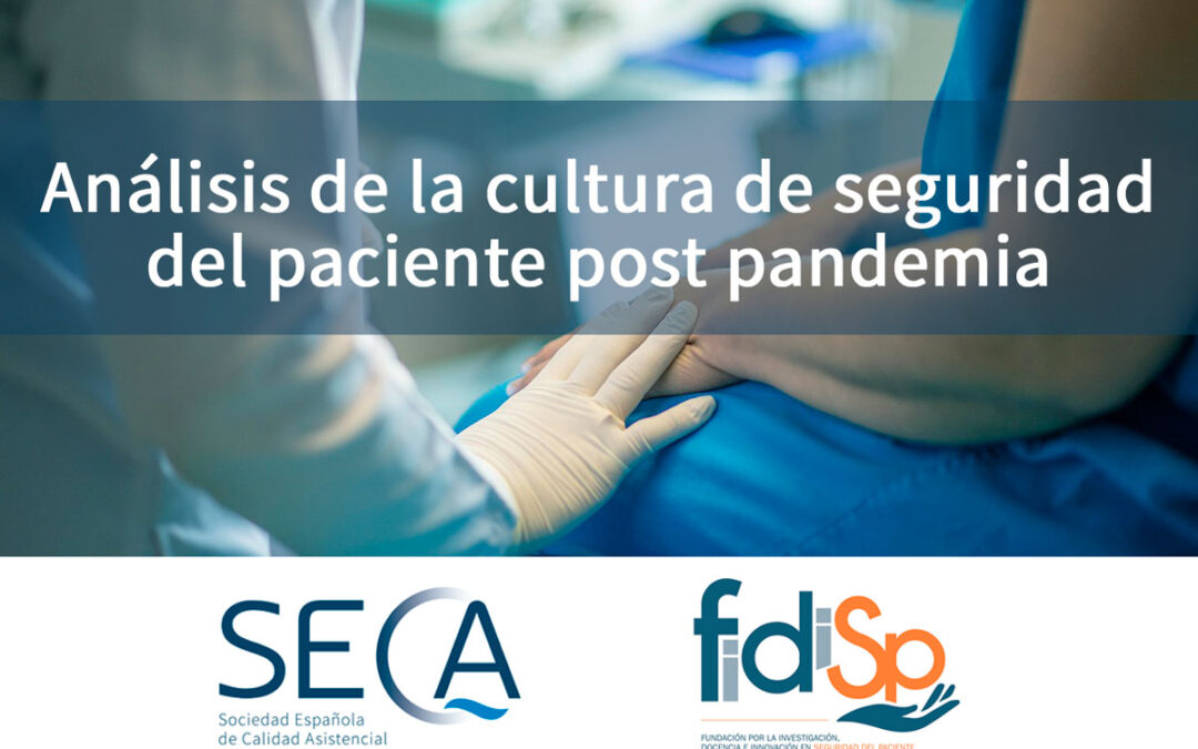 Un proyecto de la SECA y FIDISP medirá el nivel de cultura de seguridad del paciente tras la pandemia