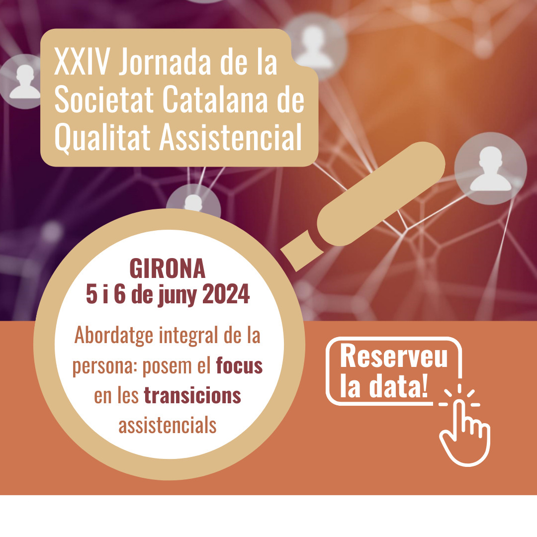 5 y 6 de junio de 2024 – XXIV Jornada de la Sociedad Catalana de Calidad Asistencial – SCQA