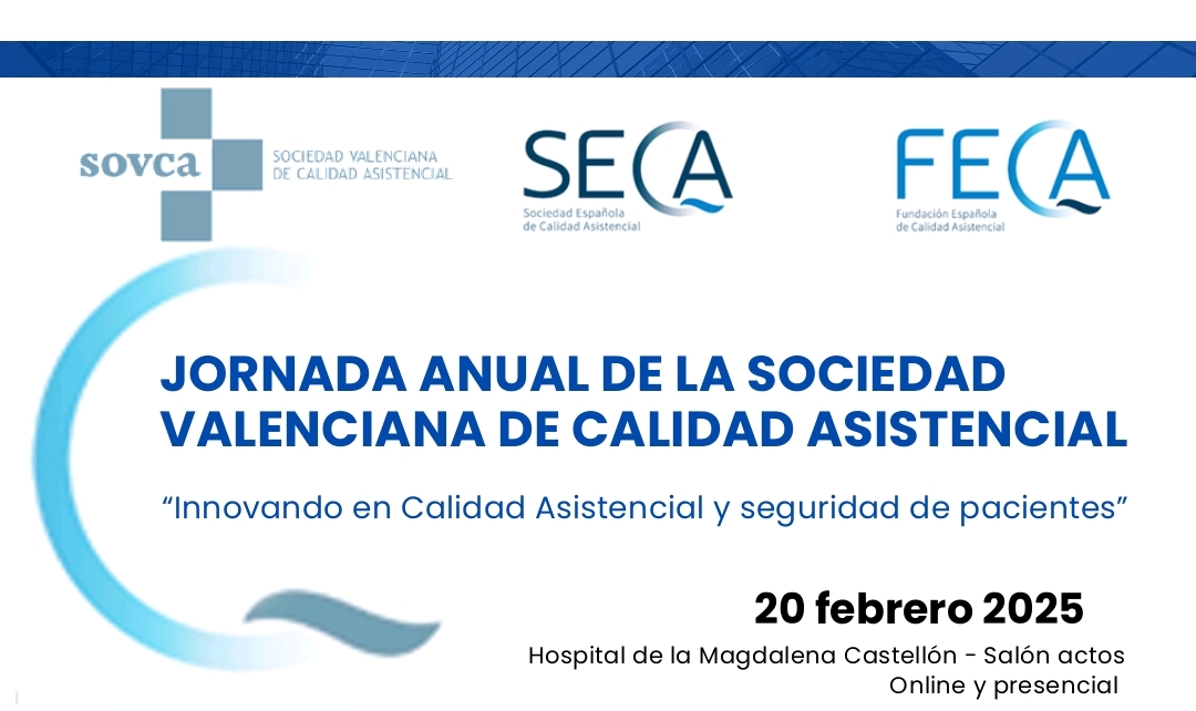 20 febrero, Valencia – Jornada anual de la Sociedad Valenciana de Calidad Asistencial (SOVCA)