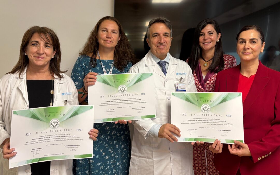 El Hospital Universitario La Paz recibe la acreditación de la Sociedad Española de Calidad Asistencial por su atención a pacientes con dolor oncológico